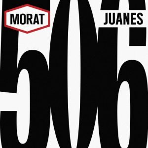 Morat Ft. Juanes – 506